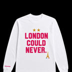 LONDON COULD NEVER - XCII